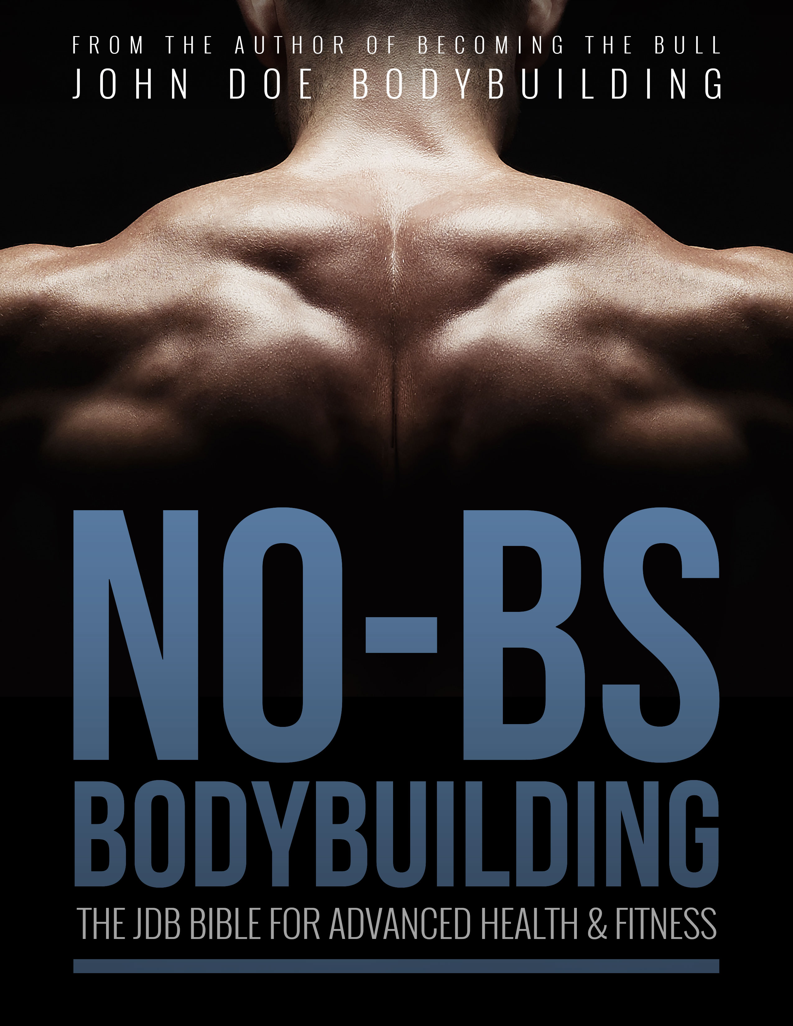 NO-BS BODYBUILDING NO-BS BODYBUILDING