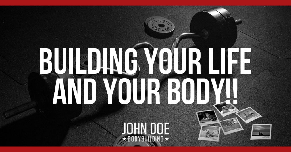 Building Your Life and Your Body