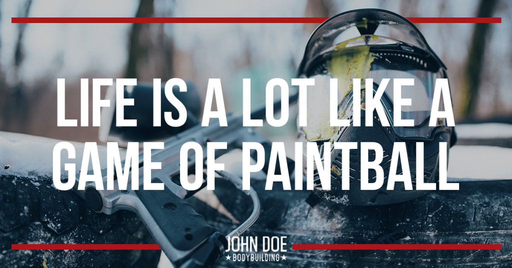 Life is a lot Like a Game of Paintball