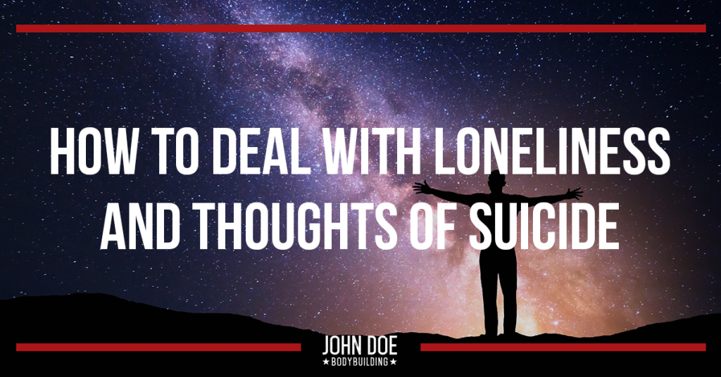 How to Deal with Loneliness and Thoughts of Suicide